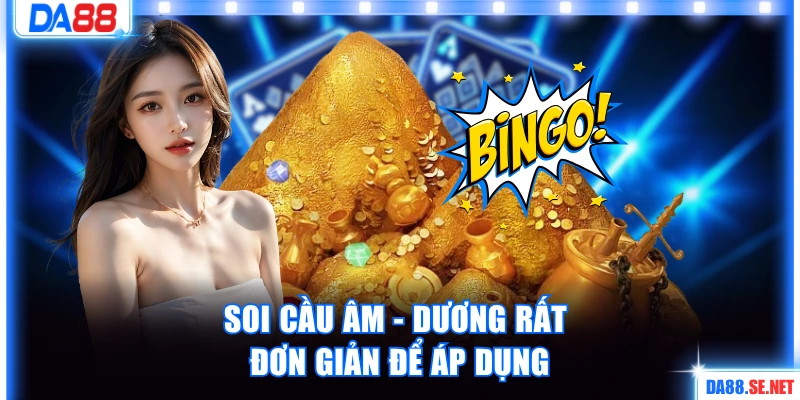 Soi cầu âm - dương rất đơn giản để áp dụng
